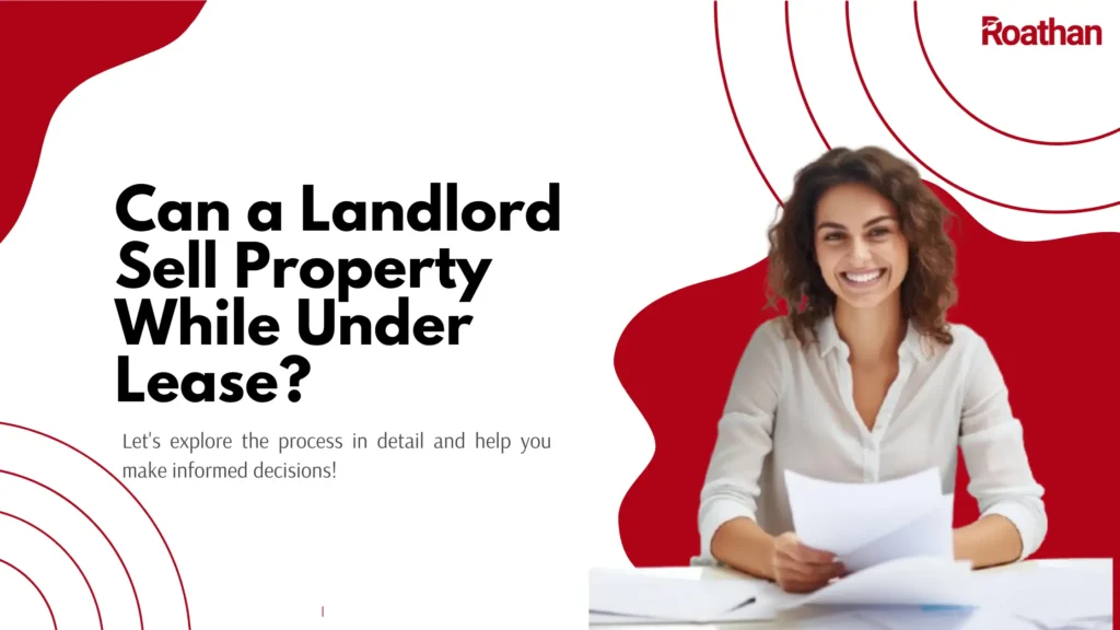Can a Landlord Sell Property While Under Lease